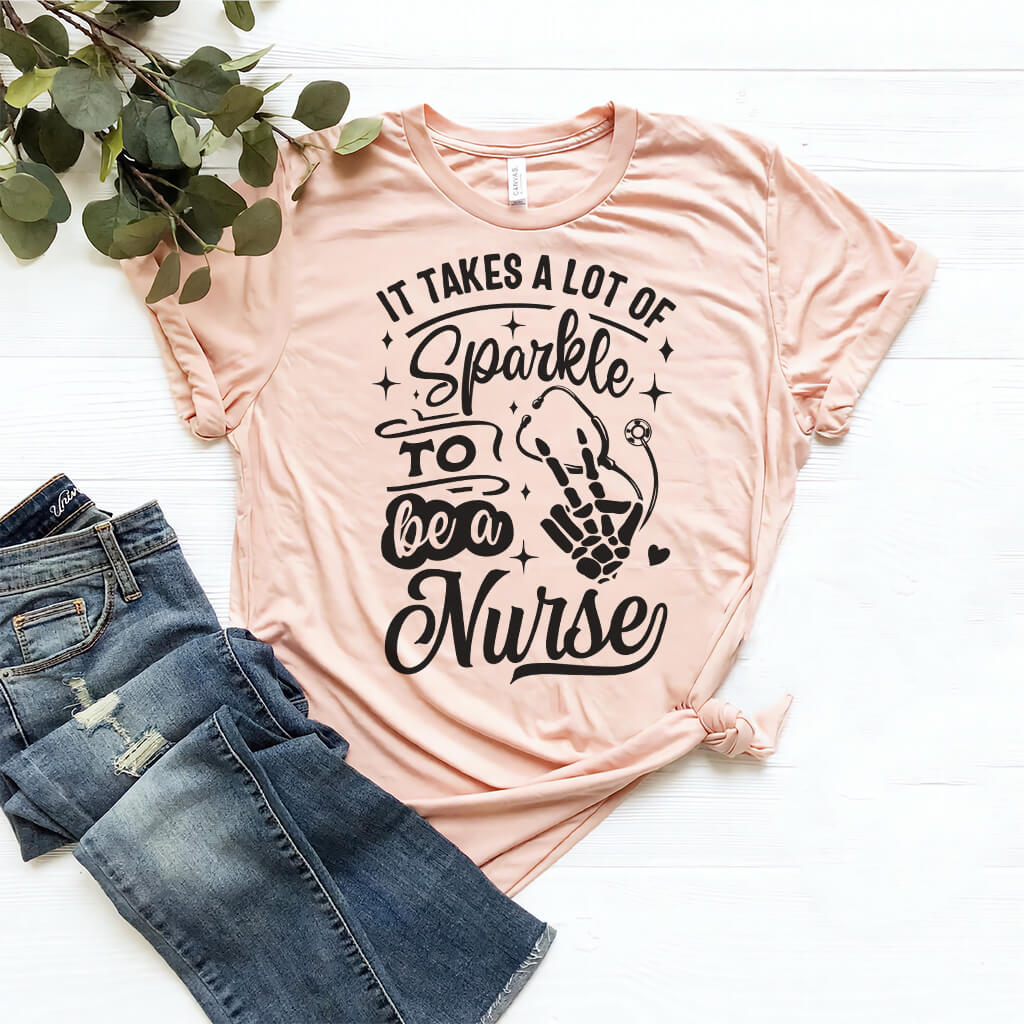It Takes a Lot of Sparkle to be a Nurse Shirt