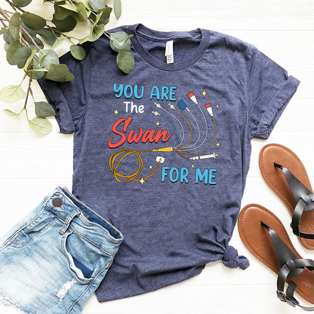Funny Intensive Care Unit Nurse Tee - You are the Swan for me Shirt