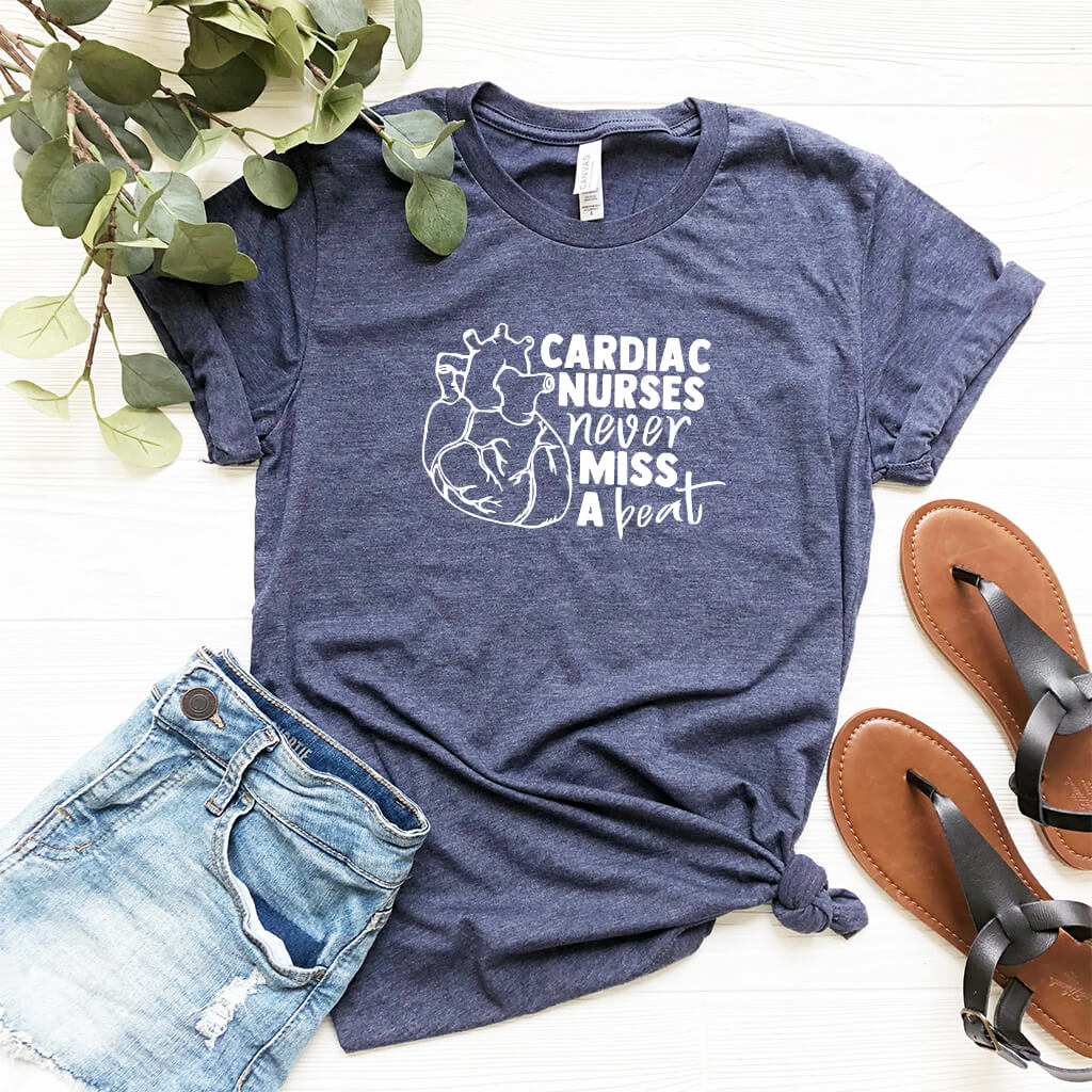 Cardiac Nurses Never Miss a Beat T-shirt