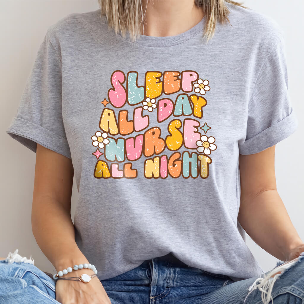 Sleep All Day Nurse All Night T-shirt - Funny Groovy Retro Nursing Tee