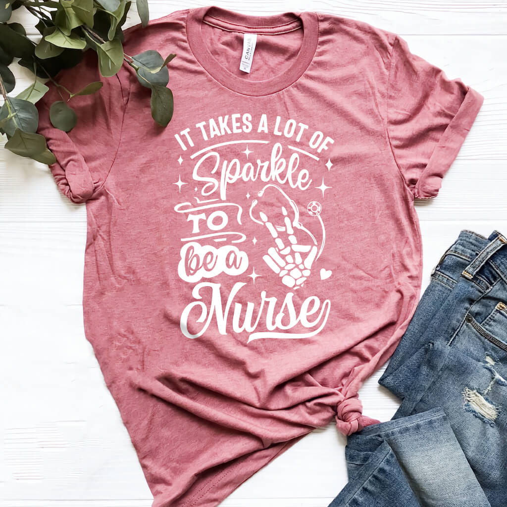 It Takes a Lot of Sparkle to be a Nurse Shirt