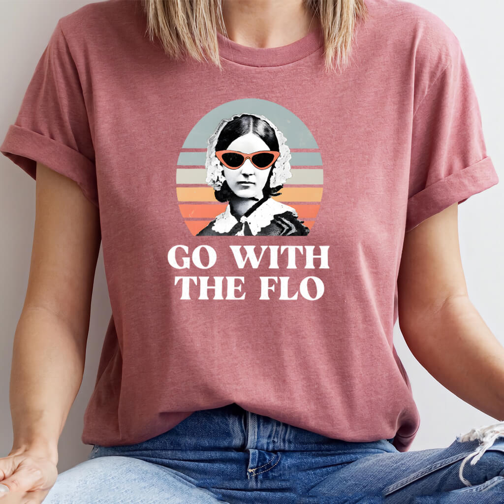 Go With the Flo Florence Nightingale T-shirt - Funny Nurse Tee