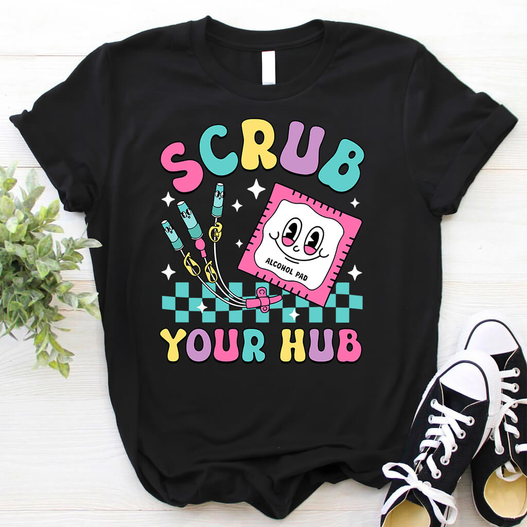 Scrub your Hub Funny ICU Nurse Tee