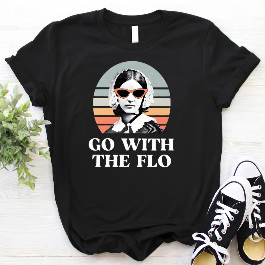 Go With the Flo Florence Nightingale T-shirt - Funny Nurse Tee