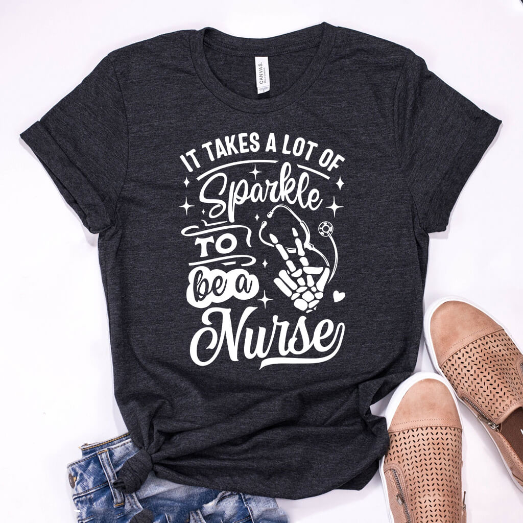 It Takes a Lot of Sparkle to be a Nurse Shirt