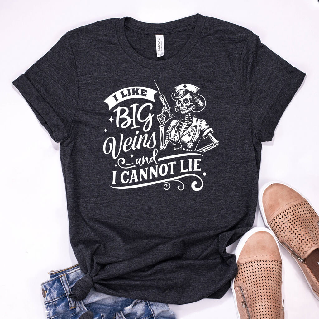 I Like Big Veins i Cannot Lie Skull Funny Nurse Shirt