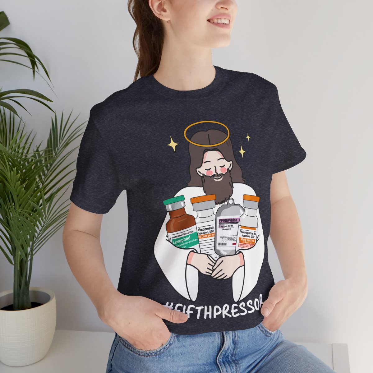 Fifth Pressor is Jesus Christ ICU Nurse Tee - Intensive Care Unit
