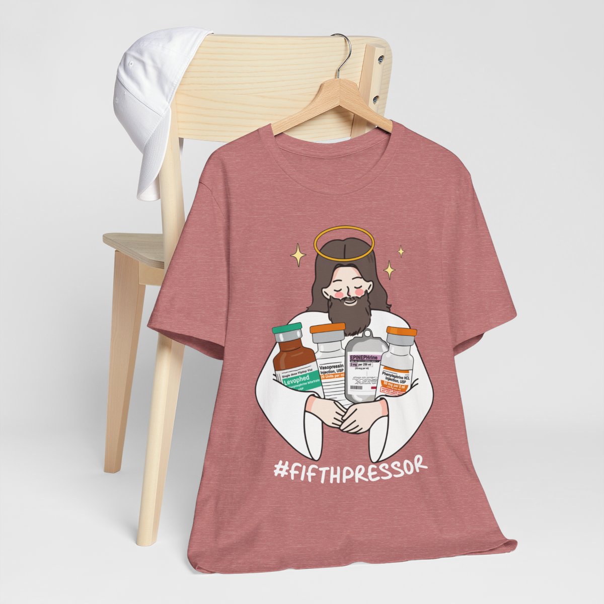 Fifth Pressor is Jesus Christ ICU Nurse Tee - Intensive Care Unit