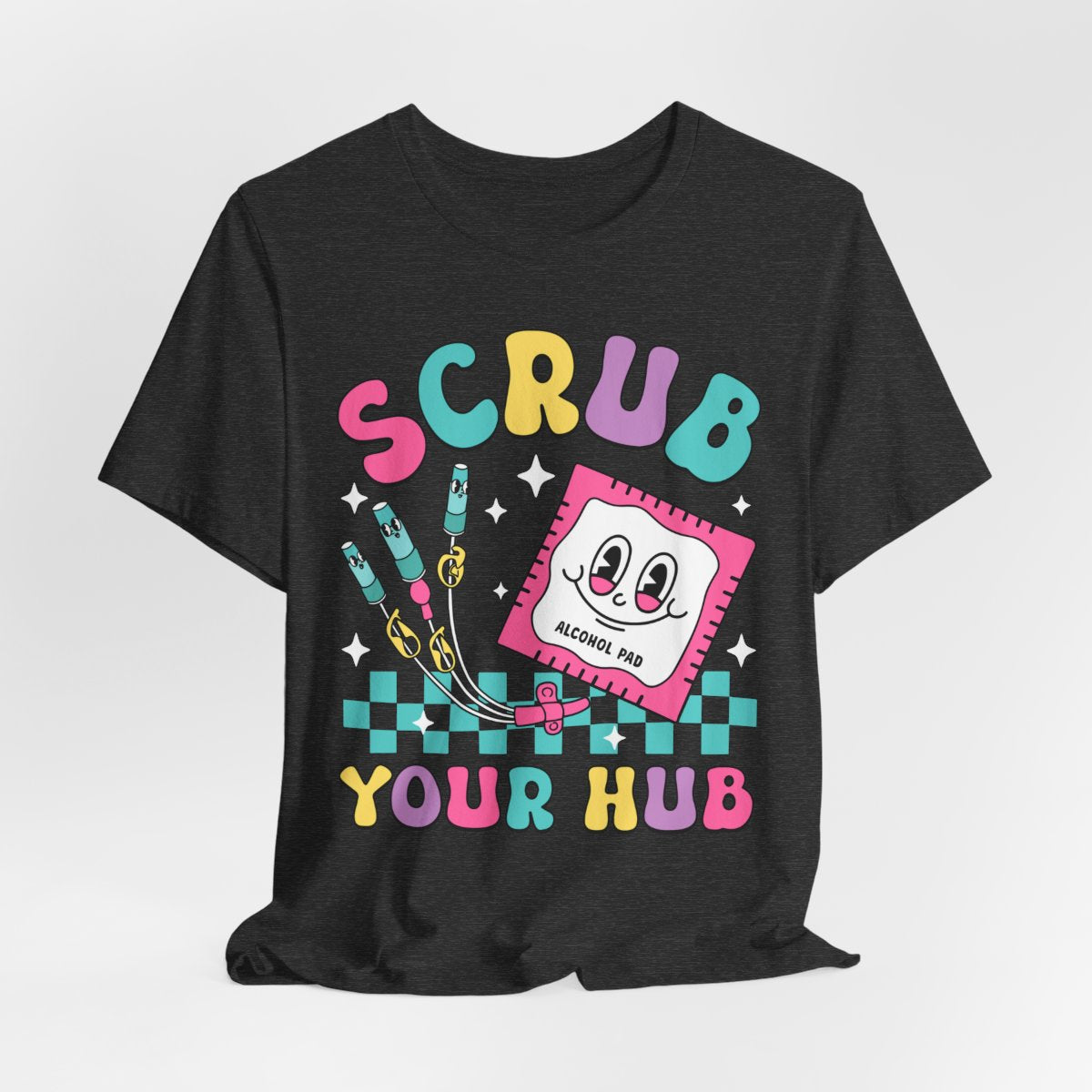 Scrub your Hub Funny ICU Nurse Tee