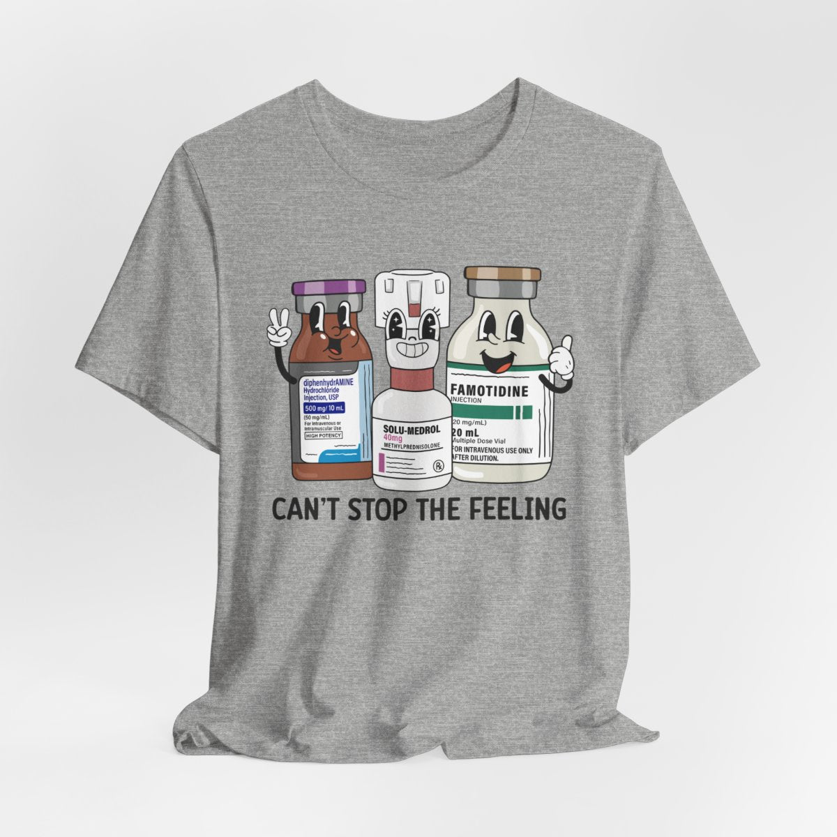 Can't Stop the Feeling Funny ICU Nurse T-shirt - Intensive Care Unit Tee