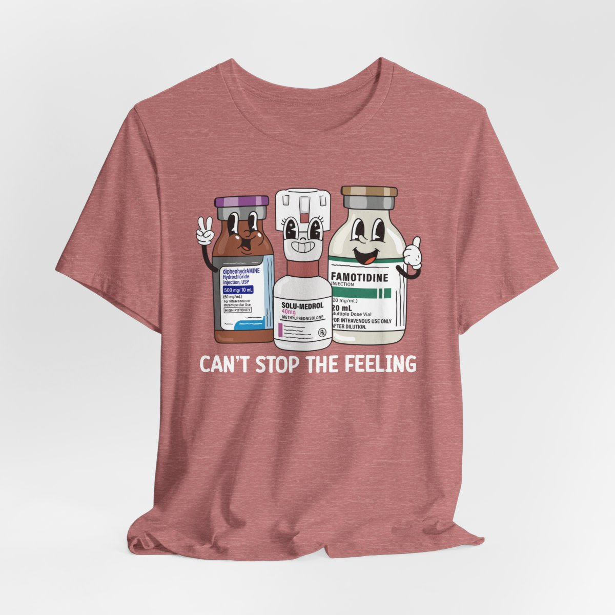 Can't Stop the Feeling Funny ICU Nurse T-shirt - Intensive Care Unit Tee