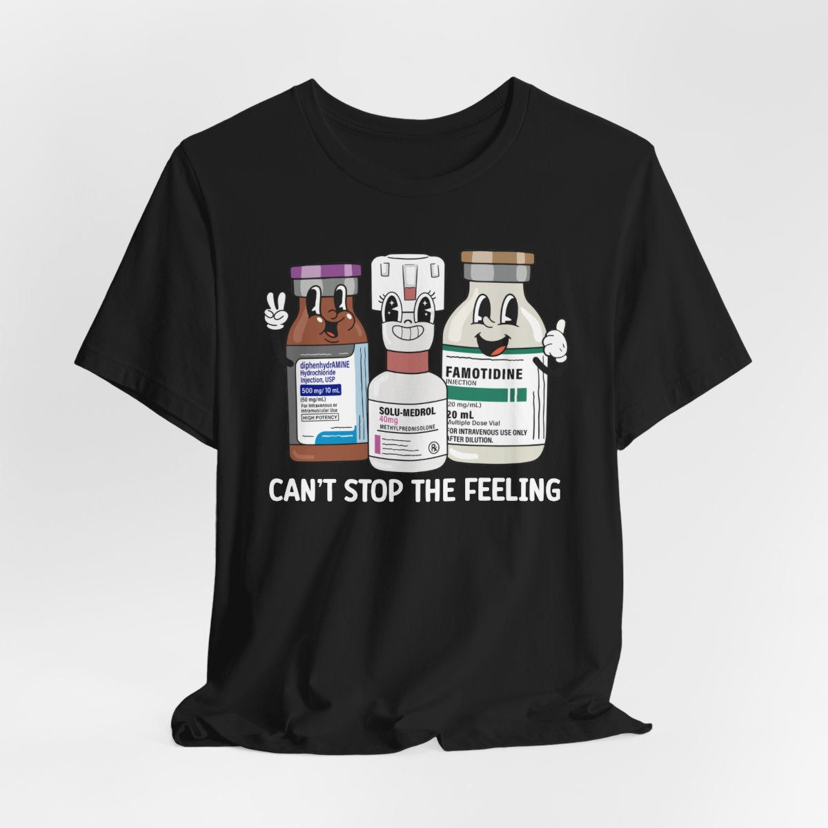 Can't Stop the Feeling Funny ICU Nurse T-shirt - Intensive Care Unit Tee