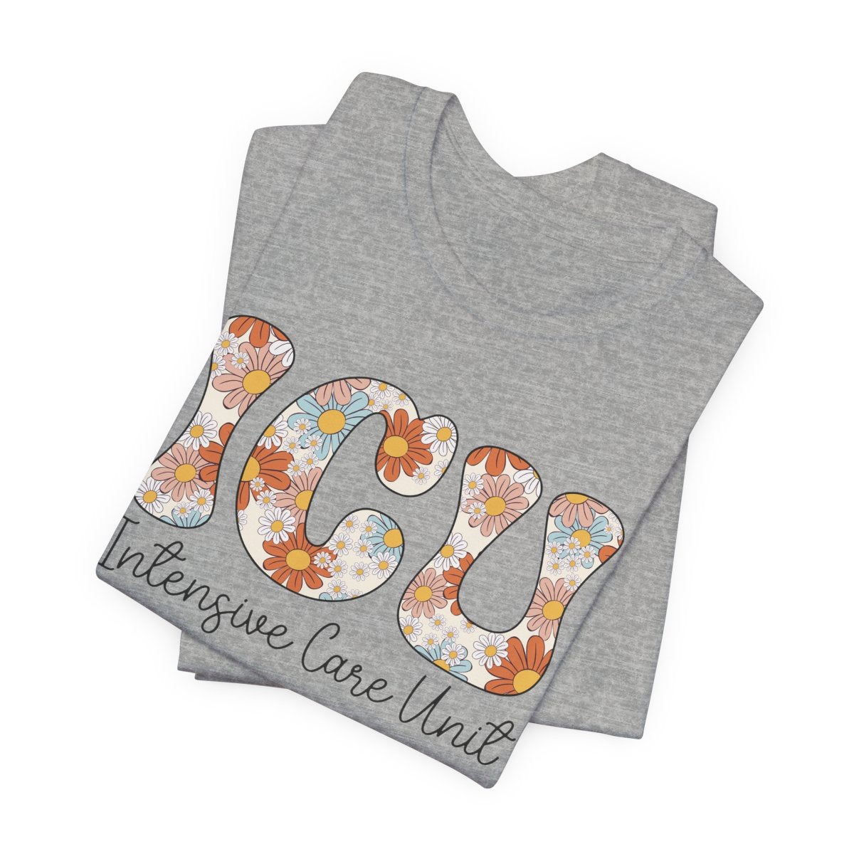 ICU Nurse Floral Tee - Intensive Care Unit T-Shirt