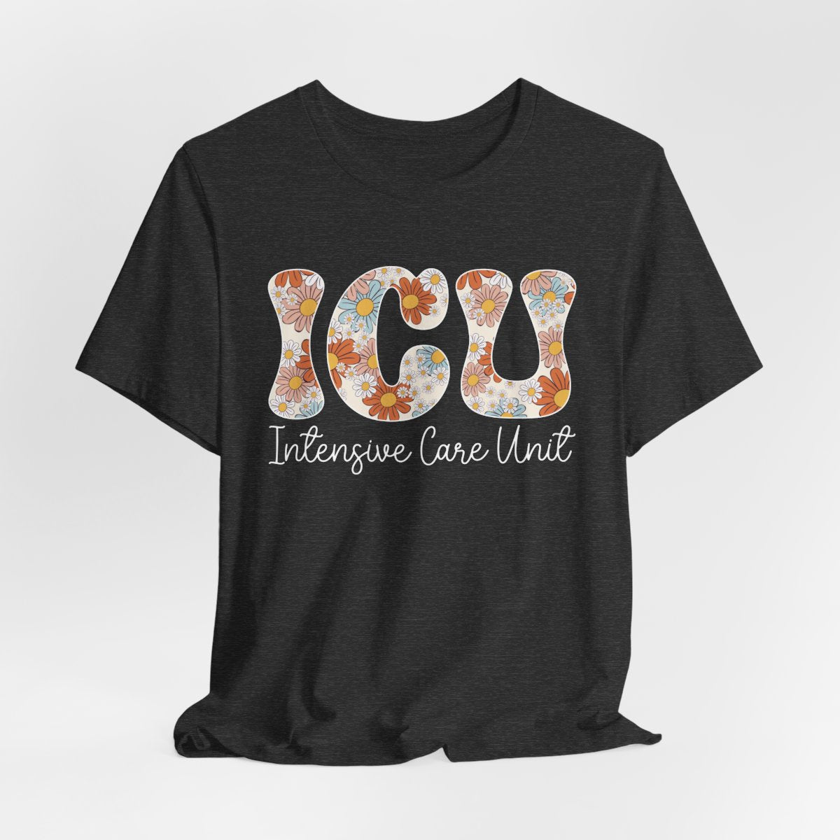 ICU Nurse Floral Tee - Intensive Care Unit T-Shirt
