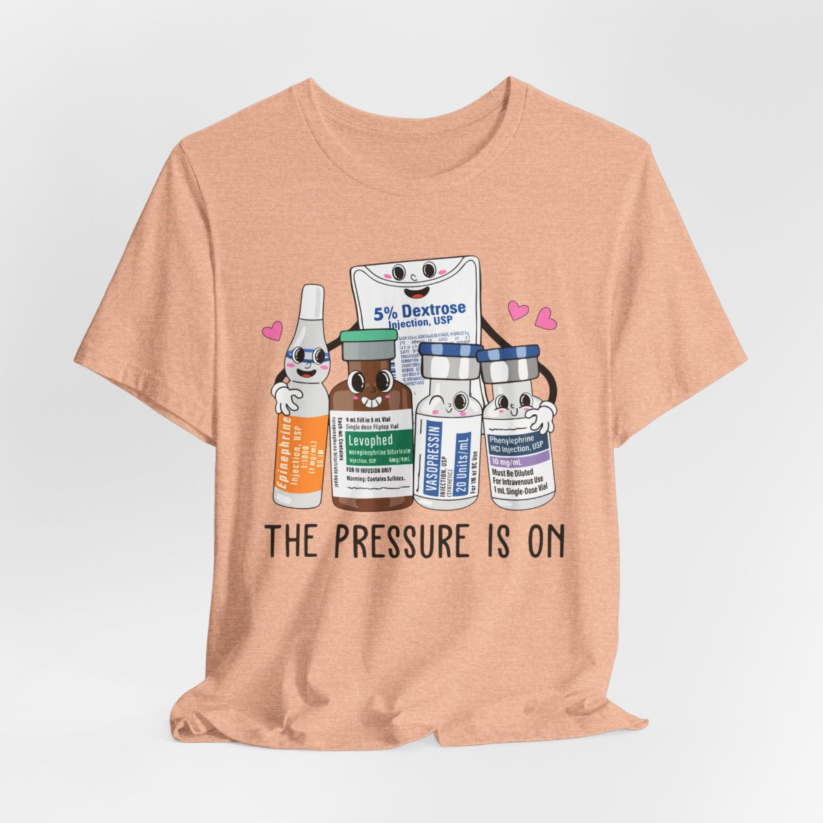 The Pressure is on Funny ICU Nurse T-shirt