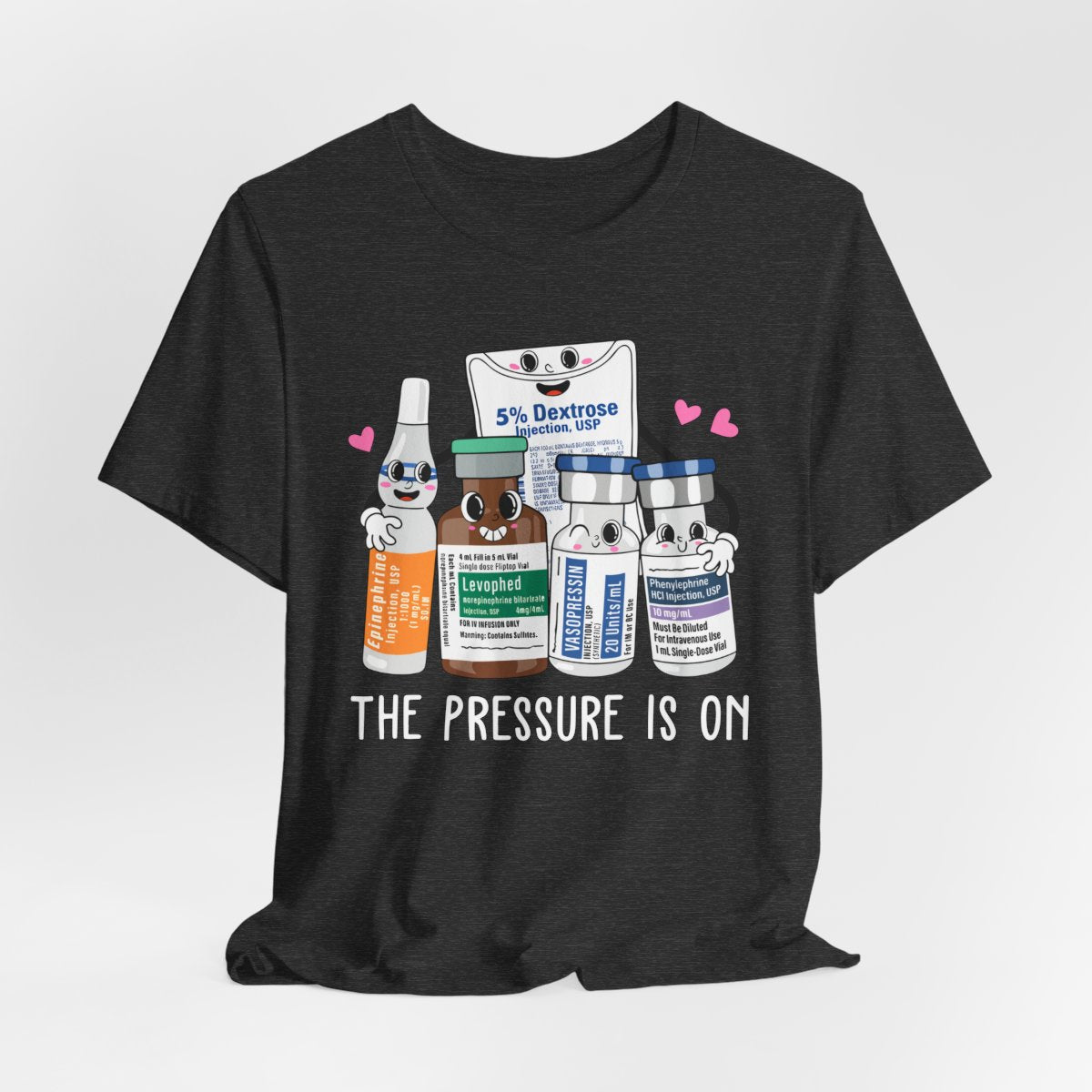 The Pressure is on Funny ICU Nurse T-shirt