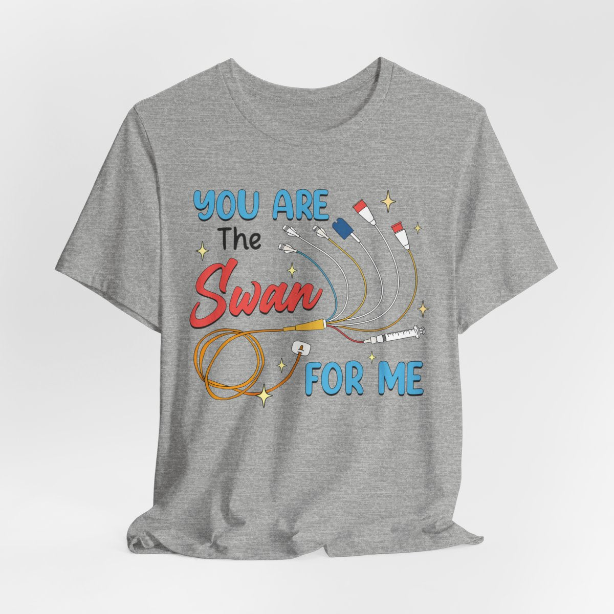 Funny Intensive Care Unit Nurse Tee - You are the Swan for me Shirt