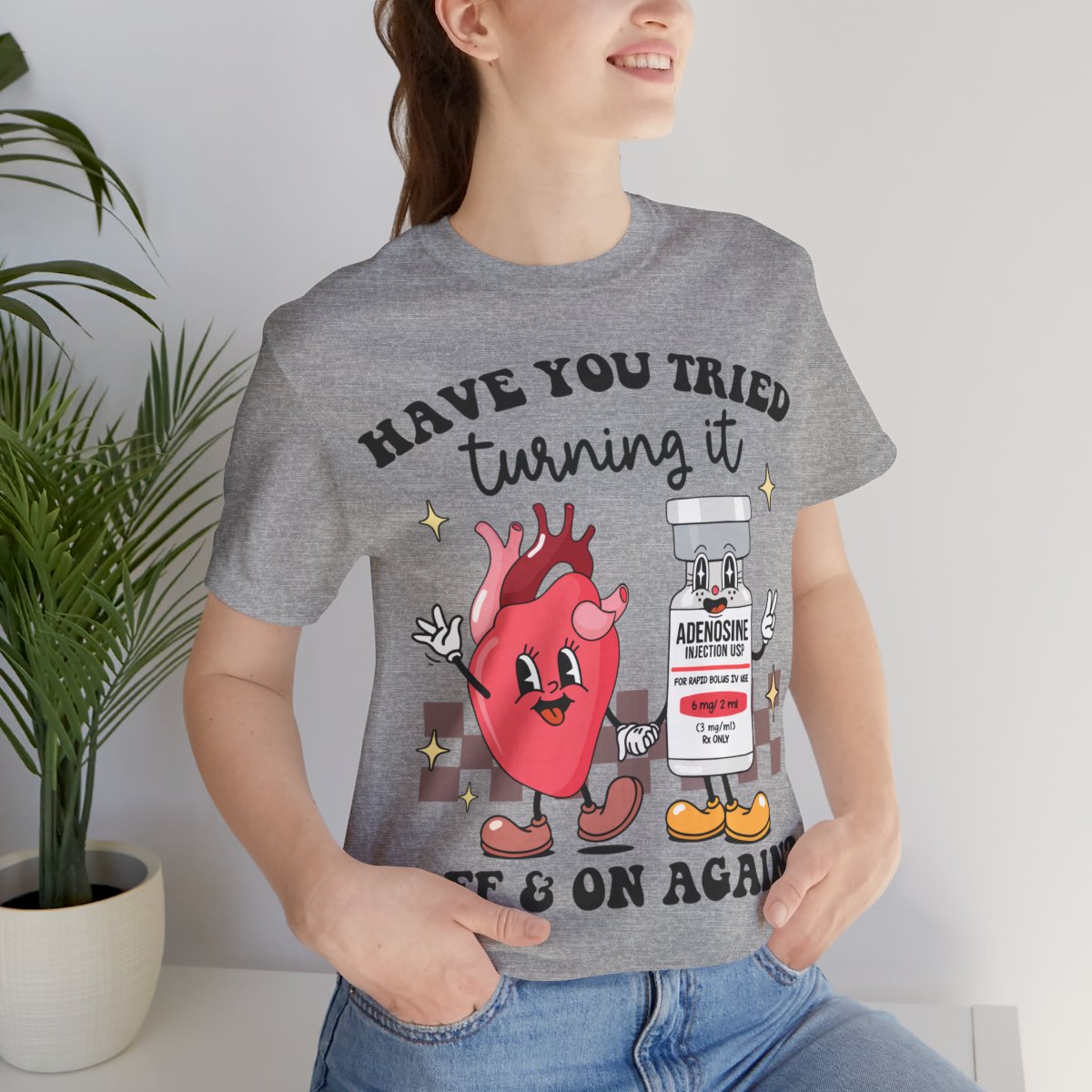 Funny ICU Nurse Tee - Have you Tried Turning it On and Off Again Shirt