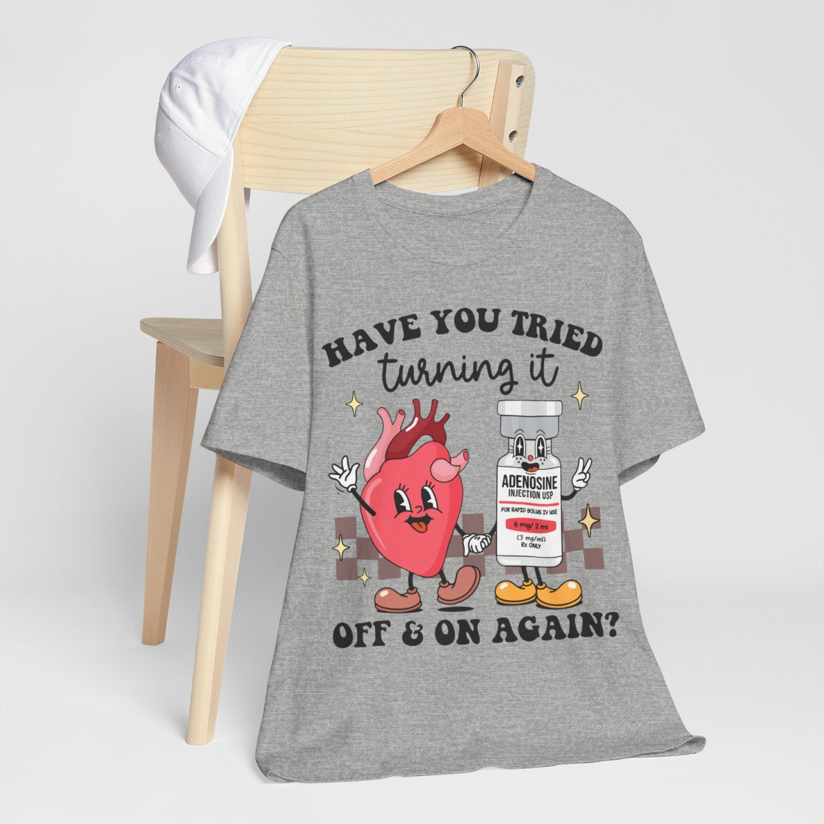 Funny ICU Nurse Tee - Have you Tried Turning it On and Off Again Shirt