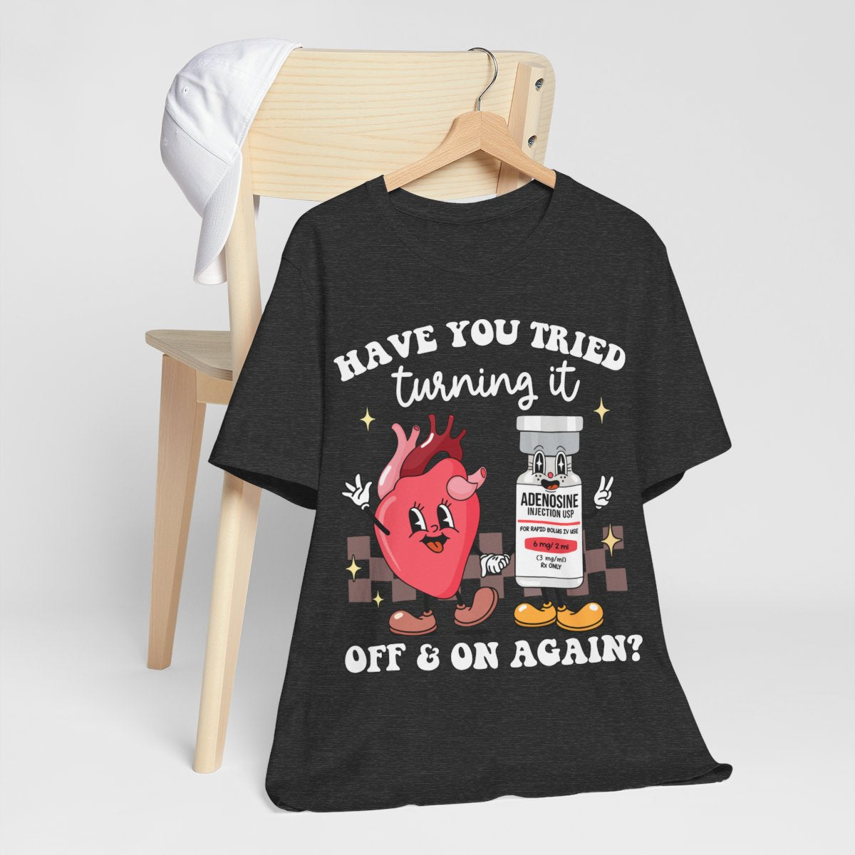 Funny ICU Nurse Tee - Have you Tried Turning it On and Off Again Shirt