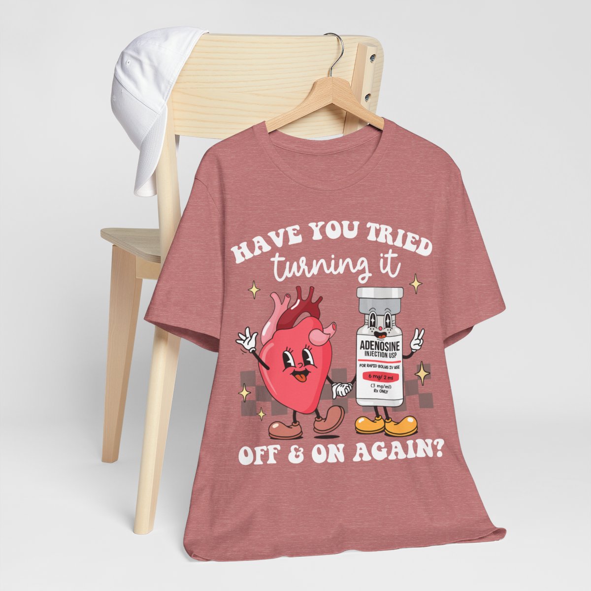 Funny ICU Nurse Tee - Have you Tried Turning it On and Off Again Shirt