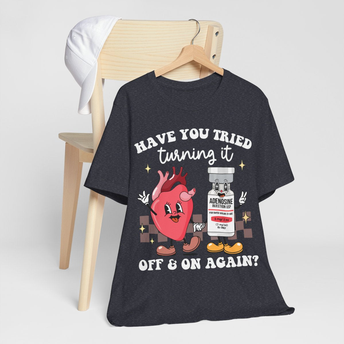 Funny ICU Nurse Tee - Have you Tried Turning it On and Off Again Shirt