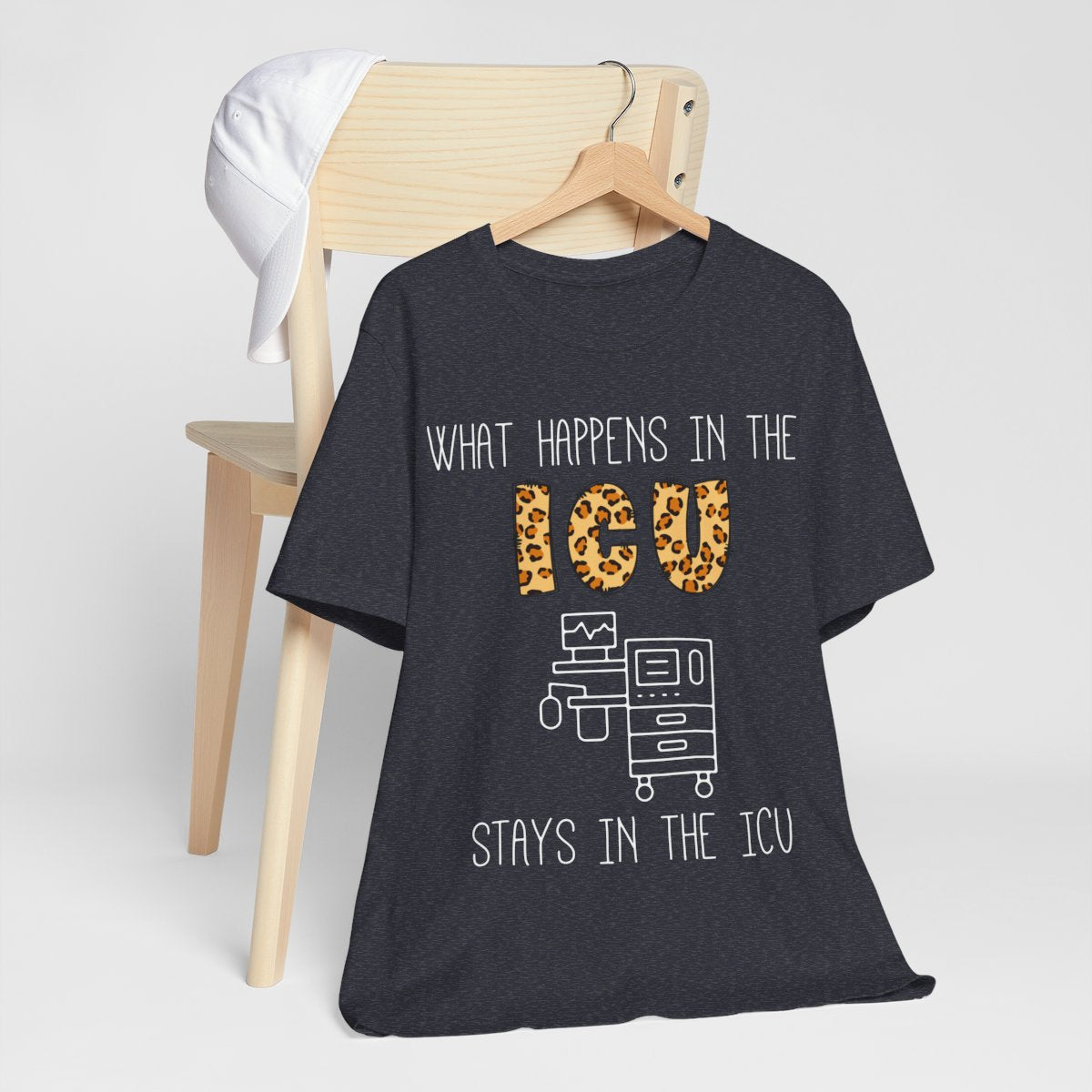 What Happens in the ICU Stays in the ICU Tee