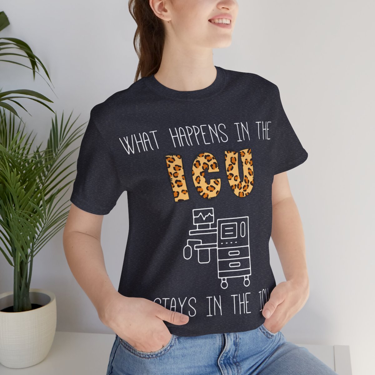 What Happens in the ICU Stays in the ICU Tee
