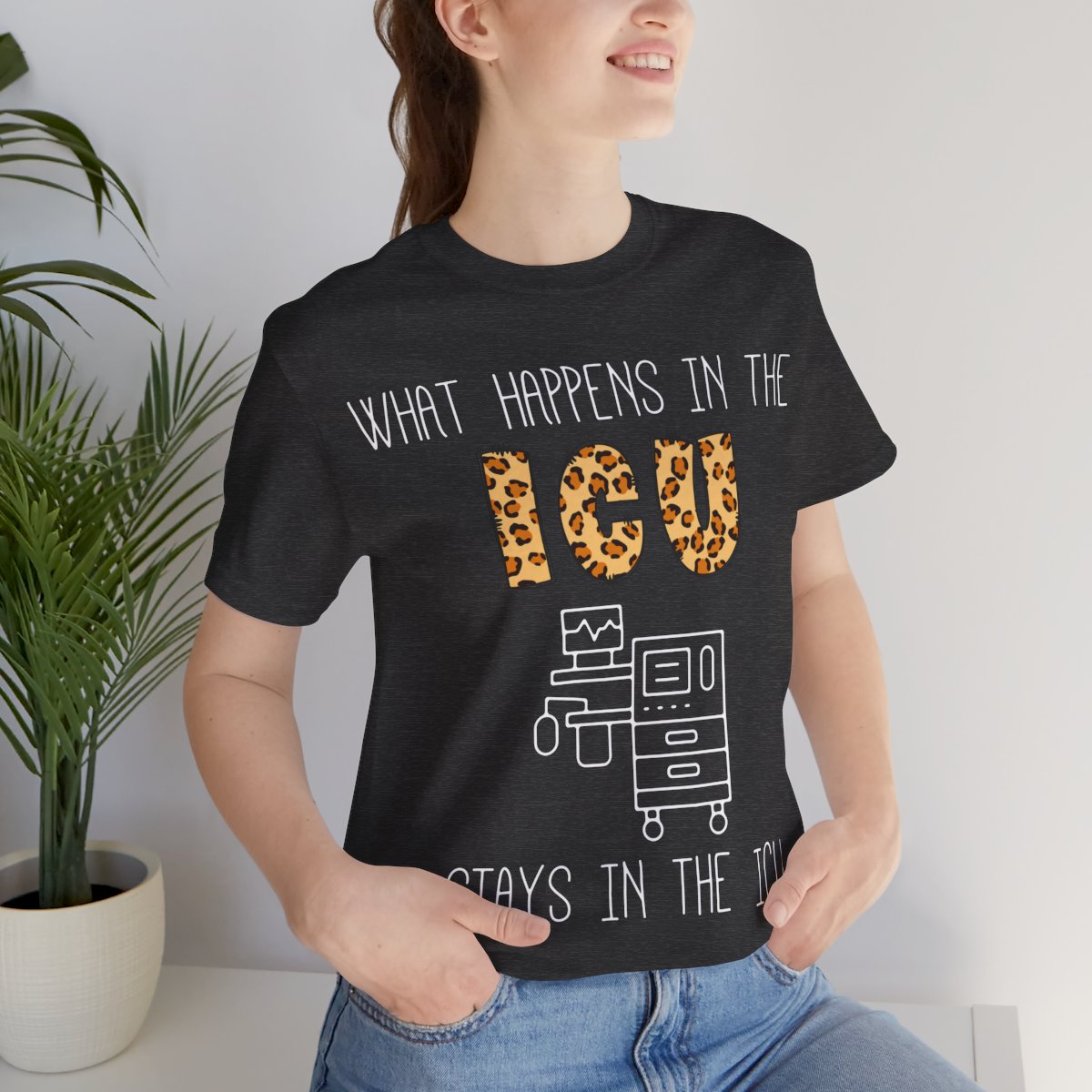 What Happens in the ICU Stays in the ICU Tee