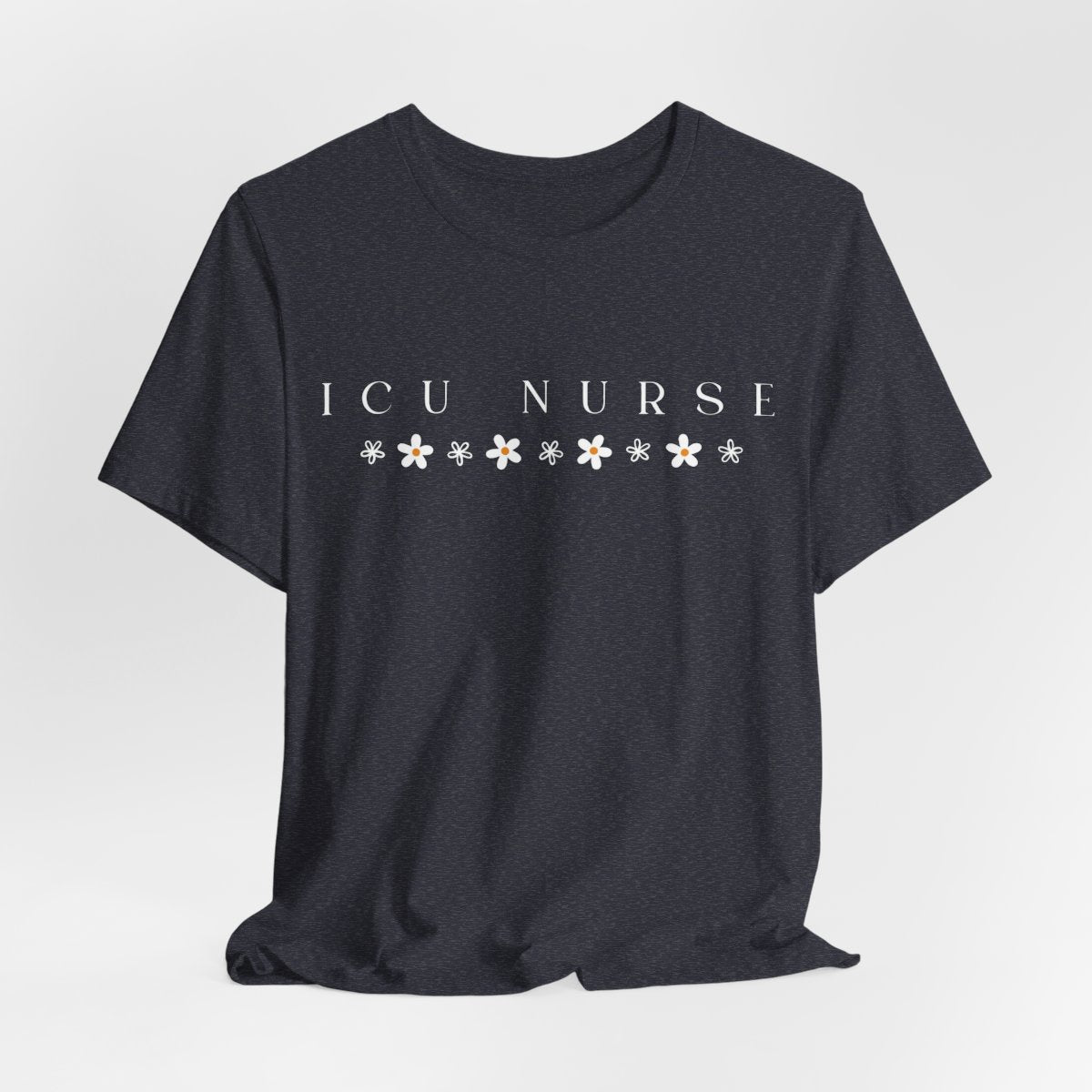 ICU Nurse Flowers Tee | Intensive Care Unit