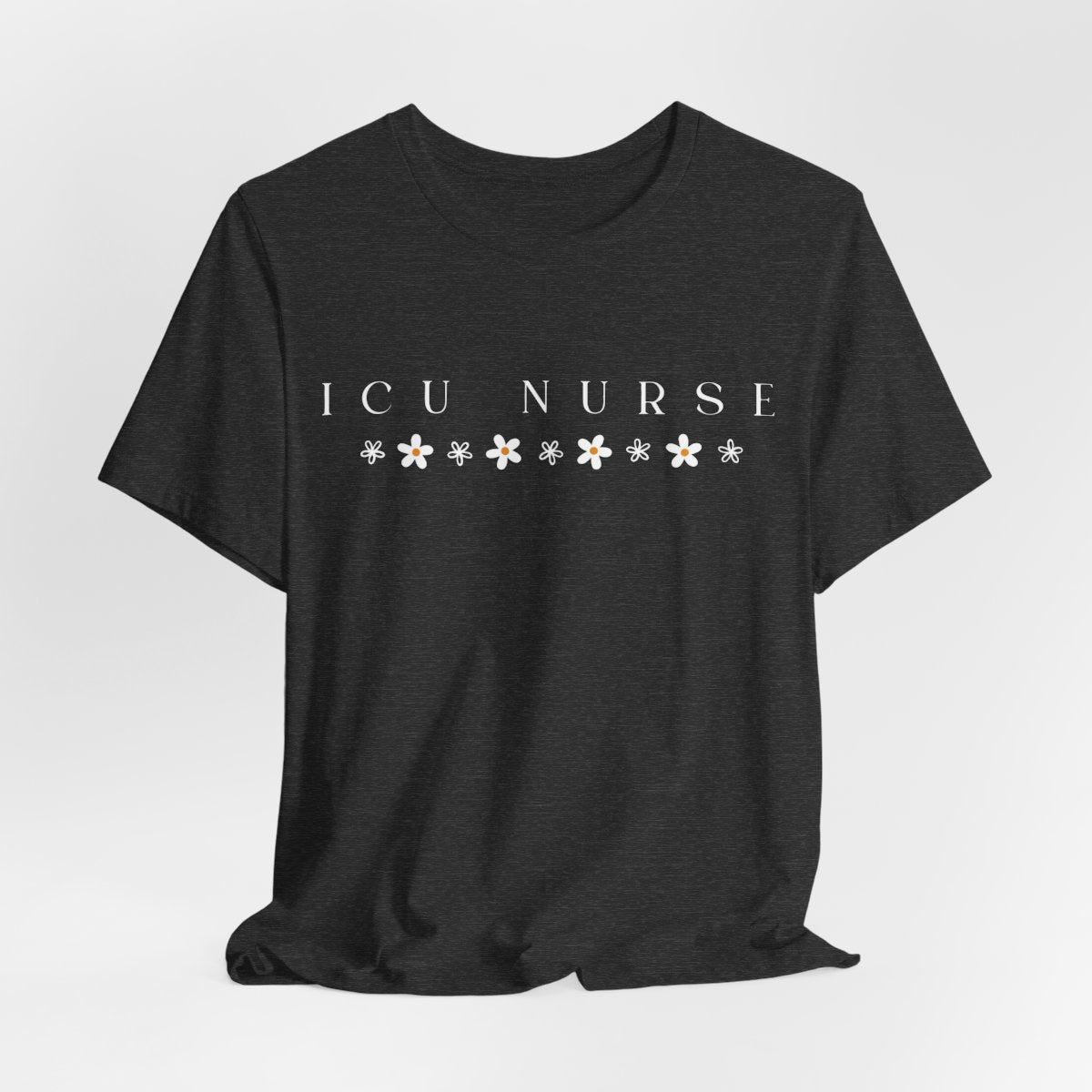 ICU Nurse Flowers Tee | Intensive Care Unit