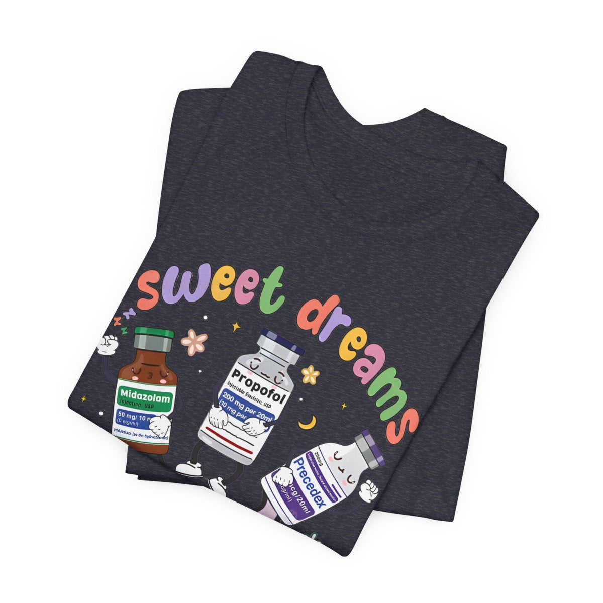 Sweet Dreams are Made of ICU Nurse Funny T-shirt