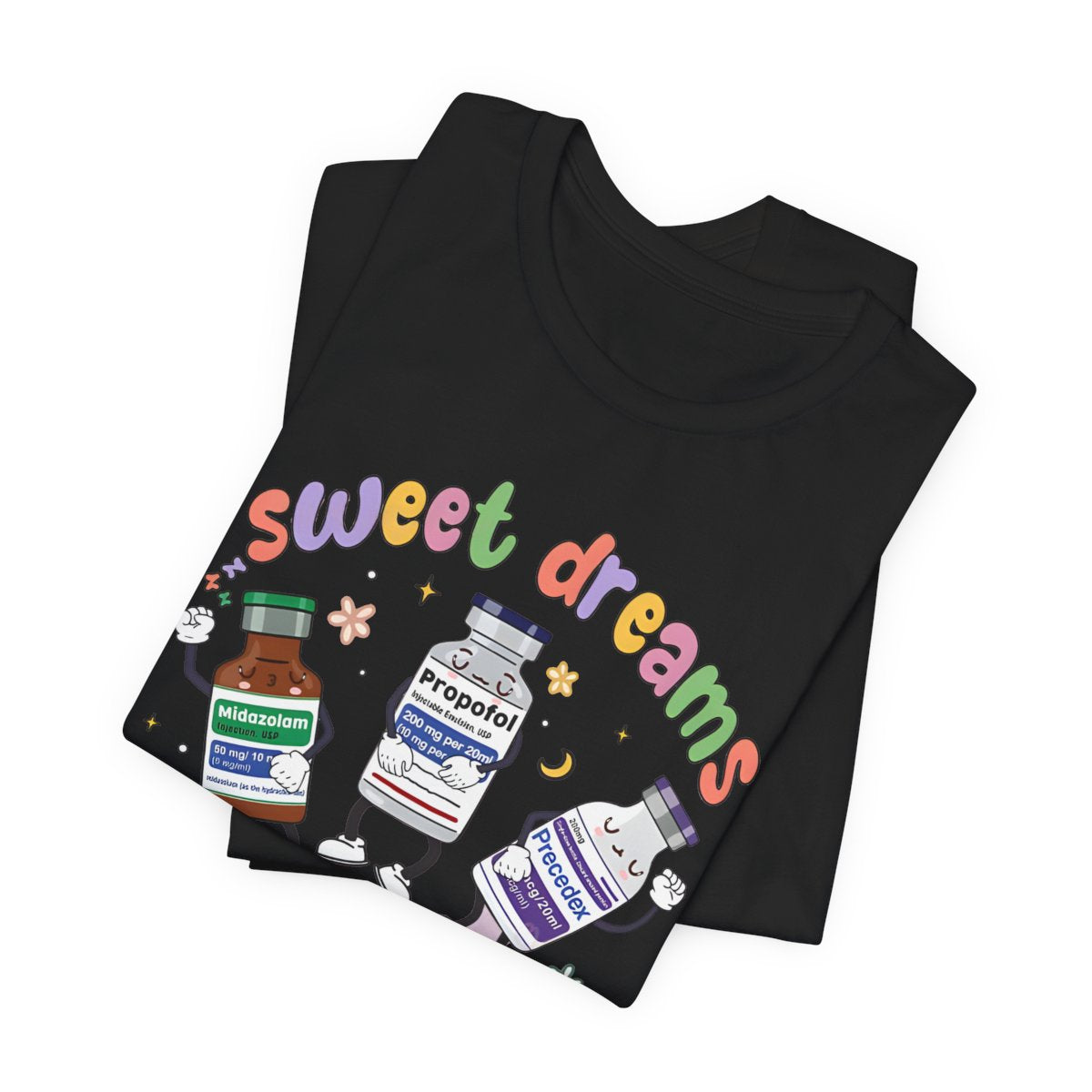 Sweet Dreams are Made of ICU Nurse Funny T-shirt