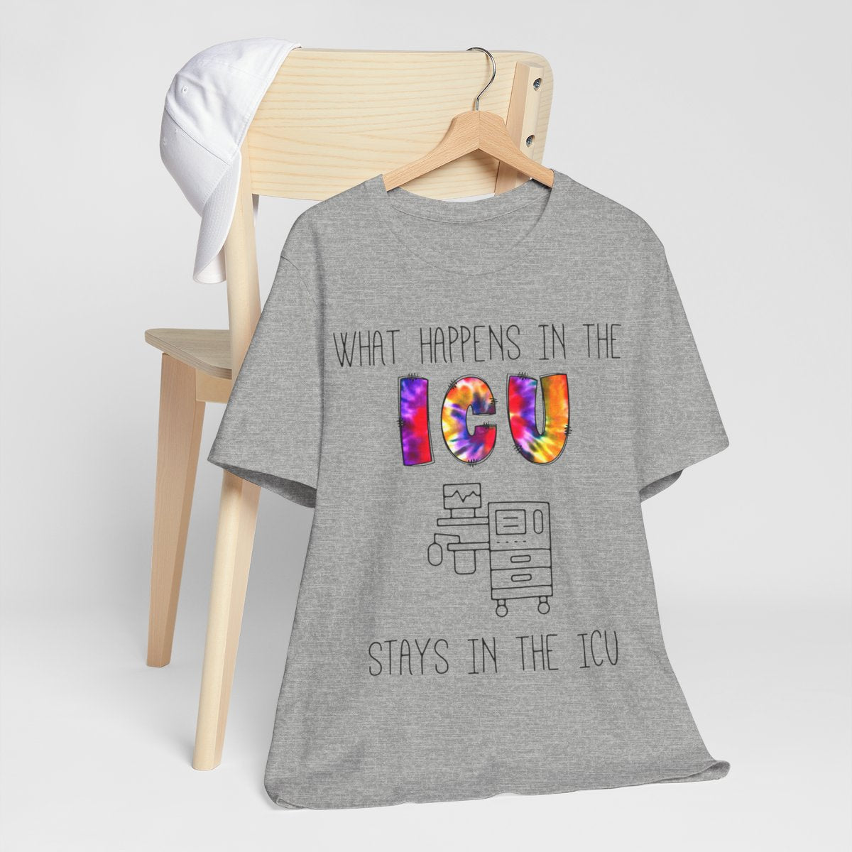 What Happens in the ICU Stays in the ICU Funny T-shirt