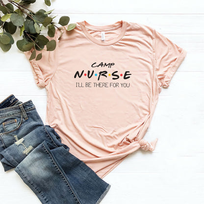 Camp Nurse Shirt Inspired from Friends
