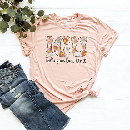 ICU Nurse Floral Tee - Intensive Care Unit T-Shirt