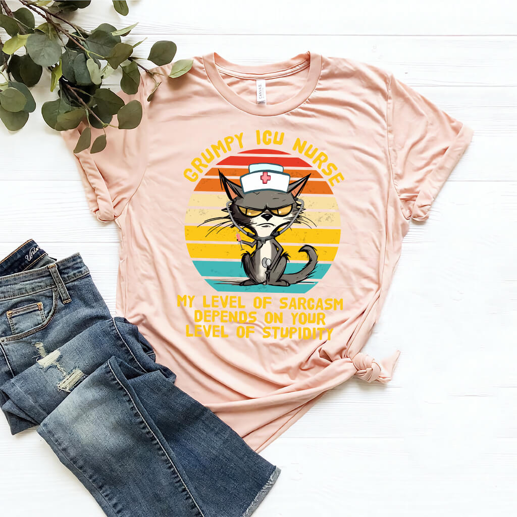 Grumpy ICU Nurse Funny Tee - My Level of Sarcasm Depends on your Level of Stupidity