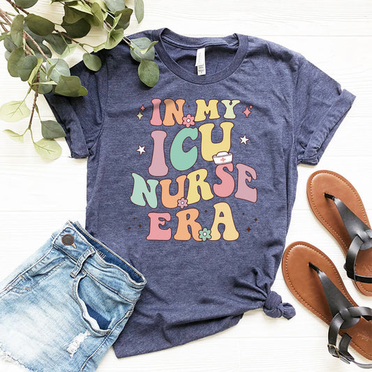 In my ICU Nurse Era T-shirt - Intensive Care Unit Tee