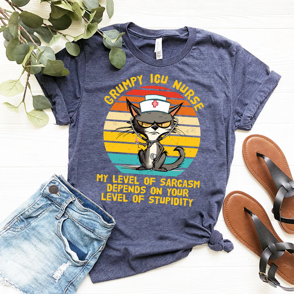 Grumpy ICU Nurse Funny Tee - My Level of Sarcasm Depends on your Level of Stupidity