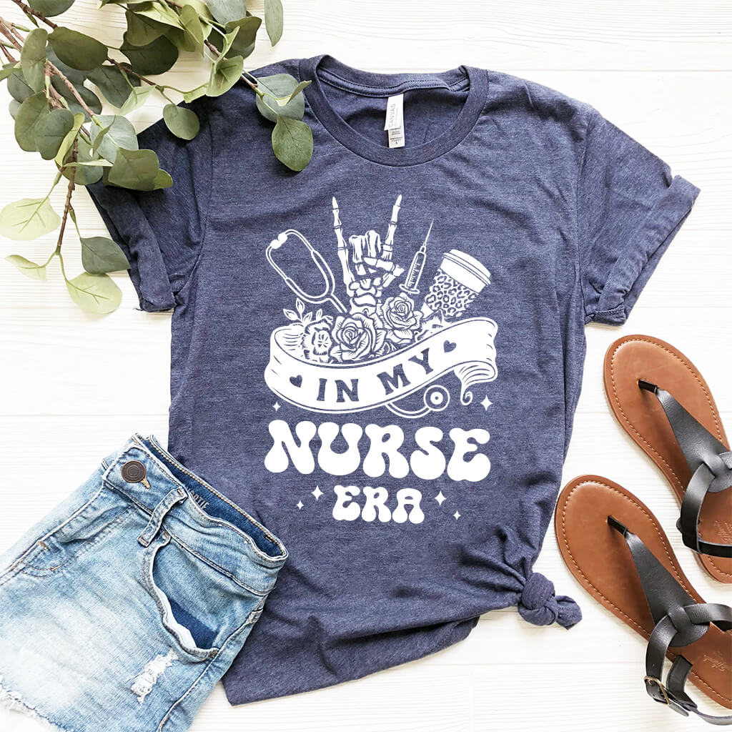 In my Nurse Era Shirt