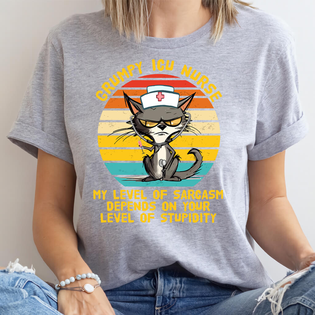 Grumpy ICU Nurse Funny Tee - My Level of Sarcasm Depends on your Level of Stupidity