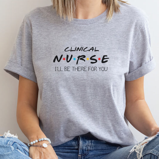 Clinical Nurse Friends Shirt