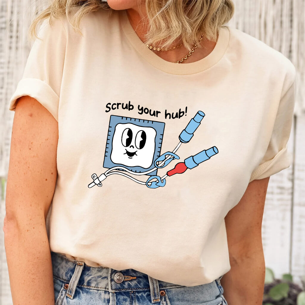 Scrub Your Hub Funny Nurse Shirt