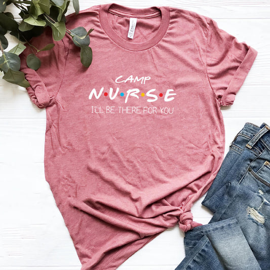 Camp Nurse Shirt Inspired from Friends