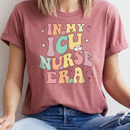 In my ICU Nurse Era T-shirt - Intensive Care Unit Tee