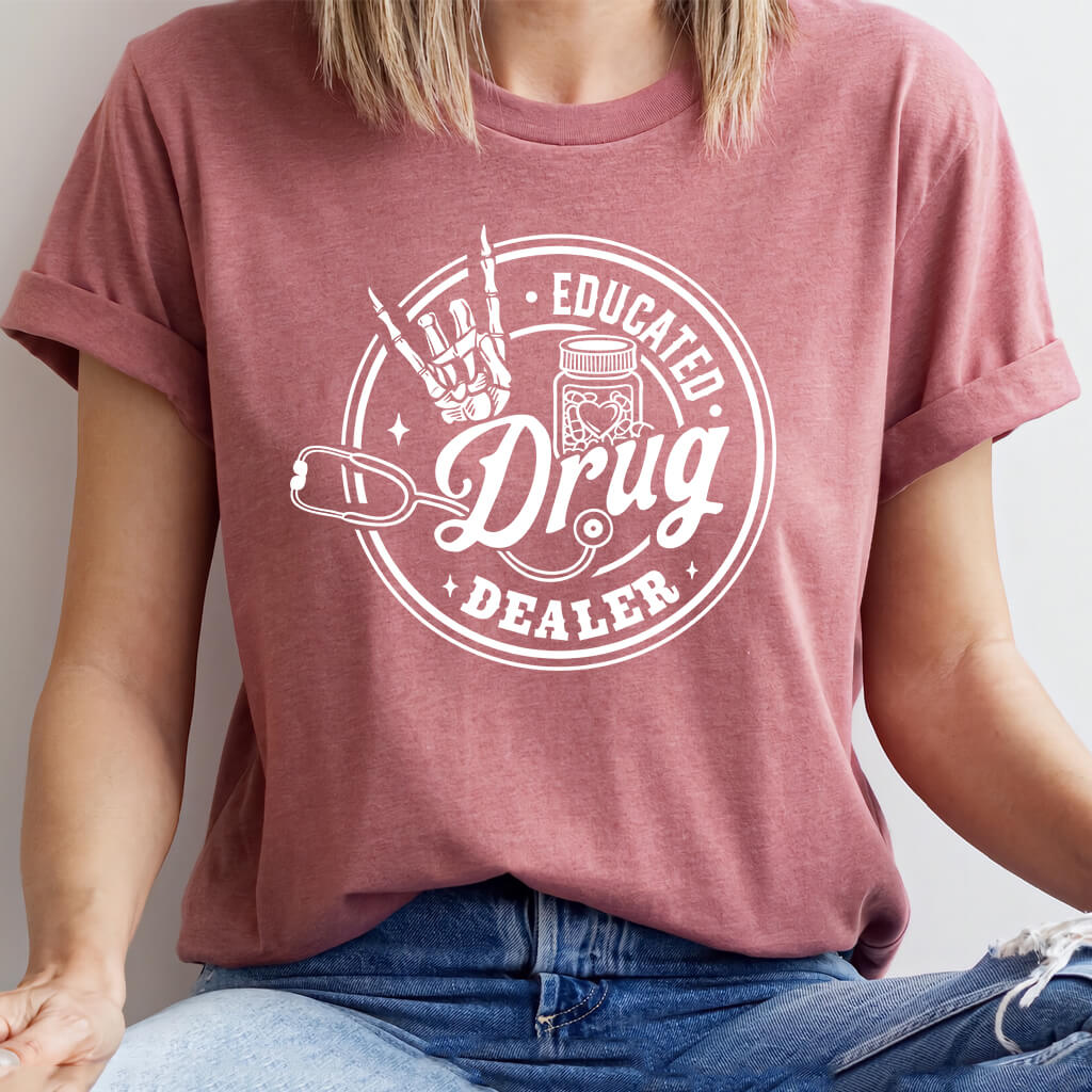 Educated Drug Dealer T-shirt