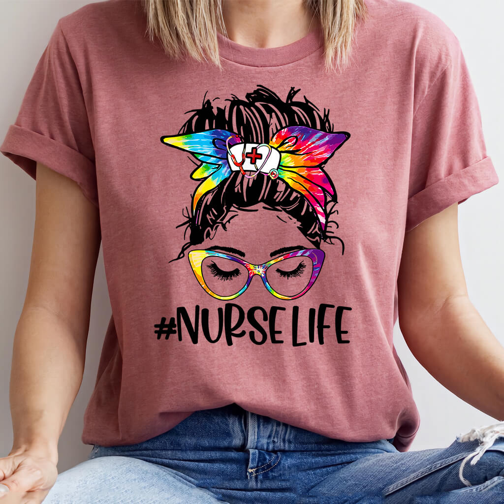 Nurse Life Shirt - Tie Dye Tee
