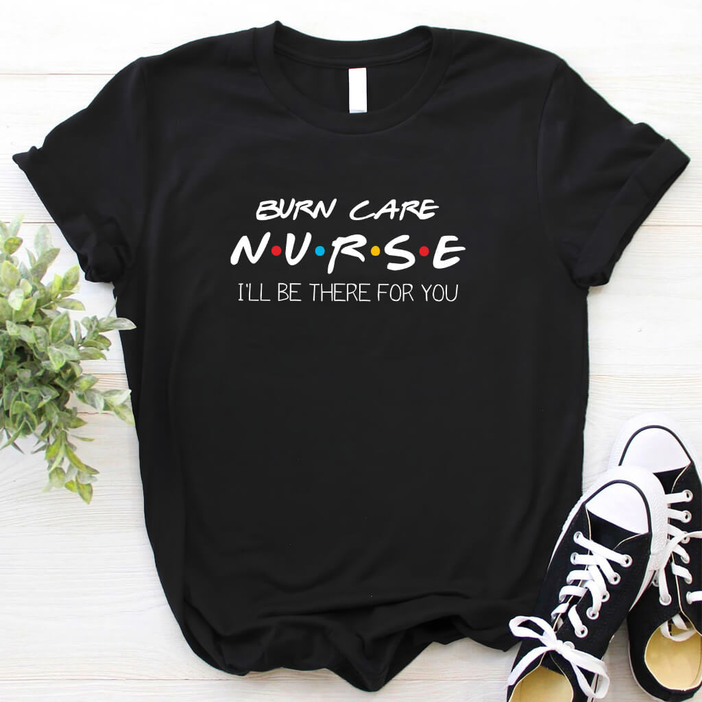 Burn Care Nurse Tee