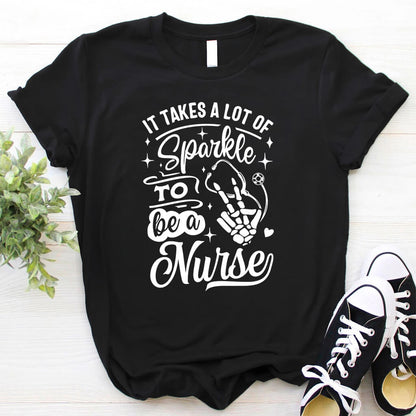 It Takes a Lot of Sparkle to be a Nurse Shirt