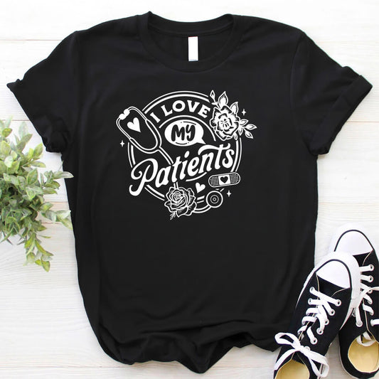 I Love my Patients Tee